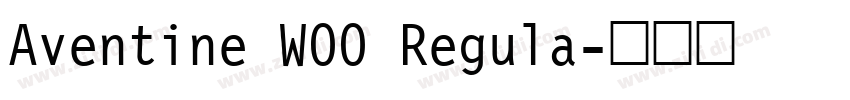 Aventine W00 Regula字体转换